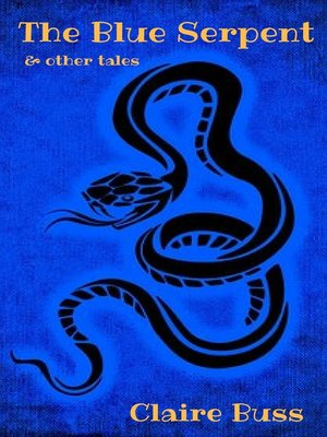 cover image of The Blue Serpent & Other Tales